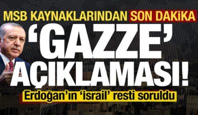 Başkan Erdoğan’ın ‘İsrail’ resti soruldu: MSB kaynaklarından son dakika Gazze açıklaması!