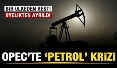 OPEC’te ‘petrol’ krizi! Bir ülkeden rest! Üyelikten ayrıldı!