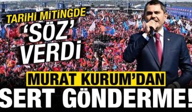 Son dakika: Murat Kurum’dan dev mitingde İmamoğlu’na sert gönderme!