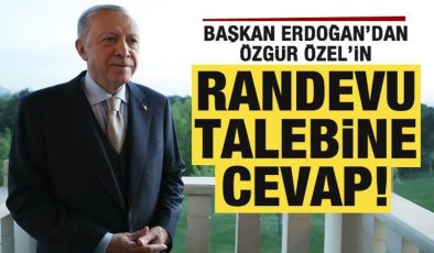 Başkan Erdoğan’dan Özgür Özel’in randevu talebine cevap