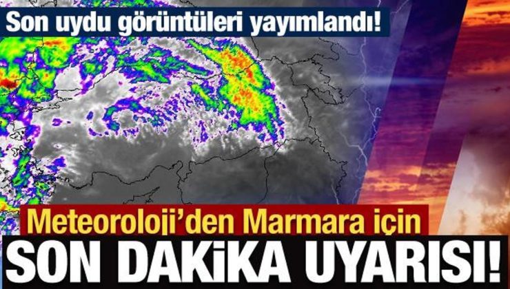 Meteoroloji’den Marmara için gök gürültülü sağanak yağış uyarısı!